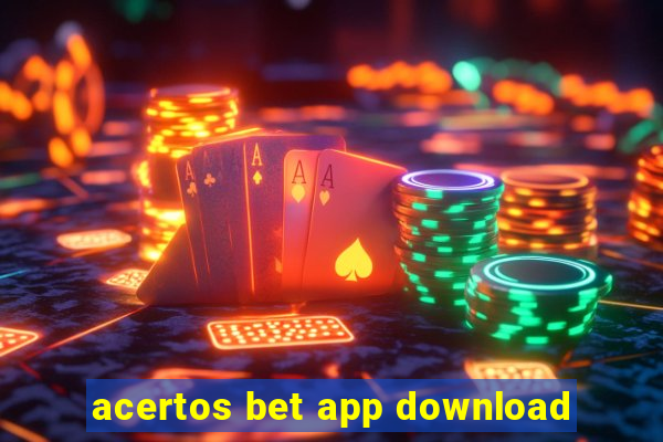 acertos bet app download